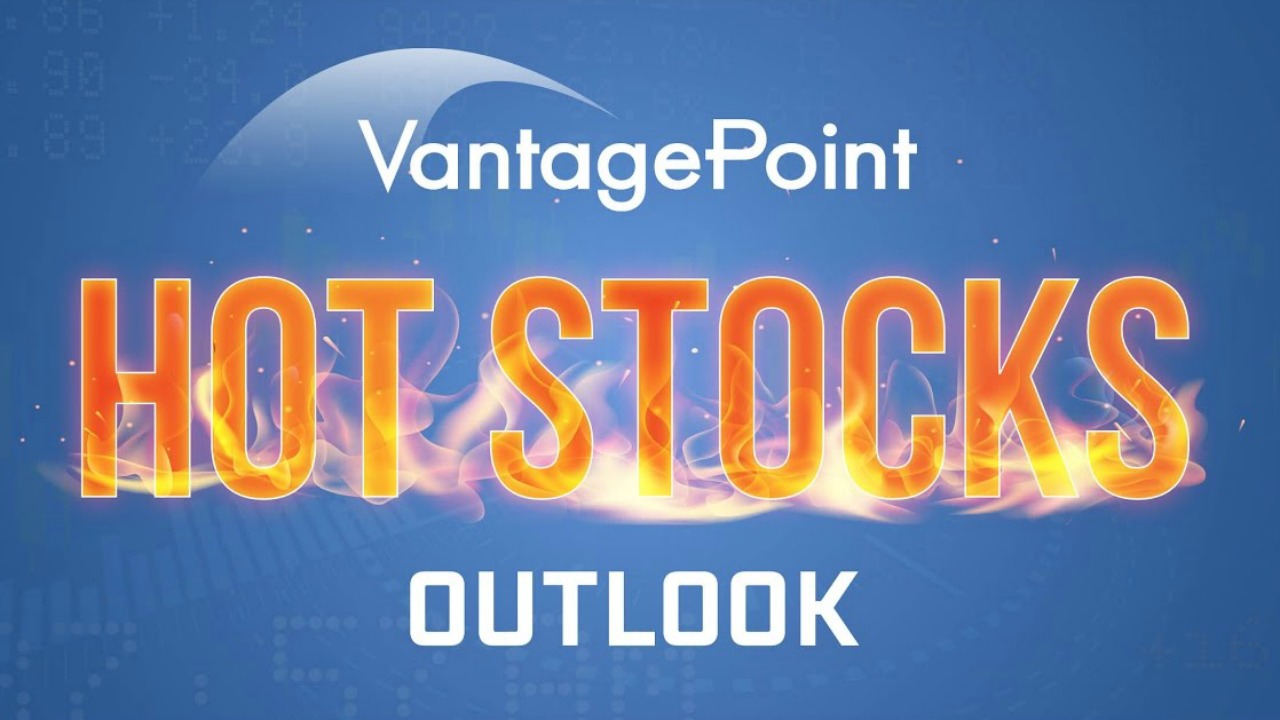 Hot Stocks Outlook